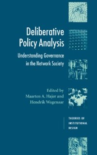 cover of the book Deliberative Policy Analysis: Understanding Governance in the Network Society (Theories of Institutional Design)