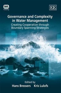 cover of the book Governance and Complexity in Water Management: Creating Cooperation Through Boundary Spanning Strategies