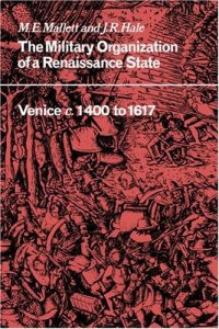 cover of the book The Military Organisation of a Renaissance State: Venice c. 1400 to 1617