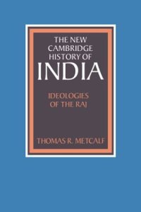 cover of the book The New Cambridge History of India, Volume 3, Part 4: Ideologies of the Raj