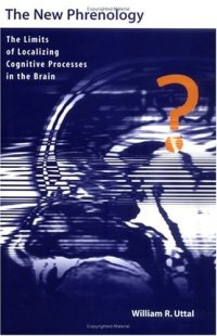 cover of the book The New Phrenology: The Limits of Localizing Cognitive Processes in the Brain