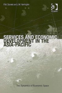 cover of the book Services and Economic Development in the Asia-Pacific (The Dynamics of Economic Space)