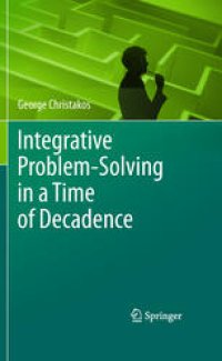 cover of the book Integrative Problem-Solving in a Time of Decadence