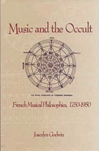 cover of the book Music and the Occult: French Musical Philosophies 1750-1950 (Eastman Studies in Music, No 3)