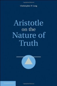 cover of the book Aristotle on the Nature of Truth