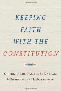 cover of the book Keeping Faith with the Constitution