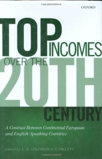 cover of the book Top Incomes over the Twentieth Century: A Contrast between European and English-Speaking Countries