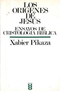 cover of the book Los origenes de Jesus: Ensayos de cristologia biblica (Biblioteca de estudios biblicos) (Spanish Edition)