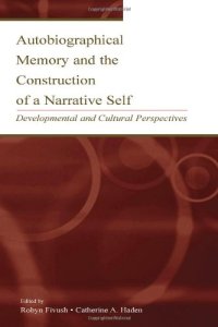 cover of the book Autobiographical Memory and the Construction of a Narrative Self: Developmental and Cultural Perspectives