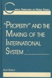 cover of the book Property and the Making of the International System