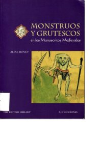 cover of the book Monstruos Y Grutescos En Los Manuscritos Medievales