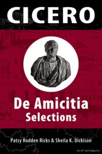 cover of the book Cicero: De Amicita Ap Selections (Latin Edition)