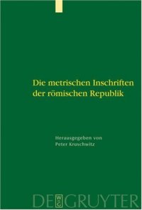 cover of the book Metrische Inschriften der Romischen Republik