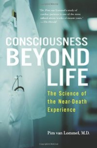 cover of the book Consciousness Beyond Life: The Science of the Near-Death Experience