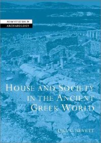 cover of the book House and Society in the Ancient Greek World (New Studies in Archaeology)