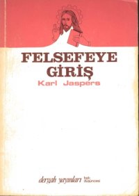 cover of the book Felsefeye Giris