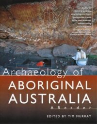 cover of the book Archaeology of Aboriginal Australia: A Reader