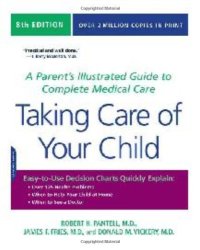 cover of the book Taking Care of Your Child: A Parent's Illustrated Guide to Complete Medical Care