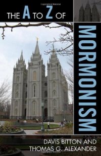 cover of the book The A to Z of Mormonism (The a to Z Guide Series)