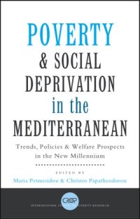 cover of the book Poverty and Social Deprivation in the Mediterranean: Trends, Policies and Welfare Prospects in the New Millennium (International Studies in Poverty Research)