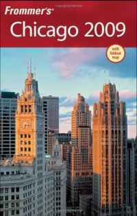 cover of the book Frommer's Chicago 2009 (Frommer's Complete)