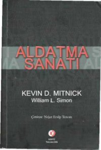 cover of the book Aldatma sanatı : Güvenliğin insan boyutunun kullanılması