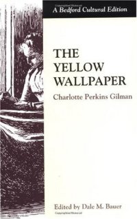 cover of the book The Yellow Wallpaper (Bedford Cultural Editions)