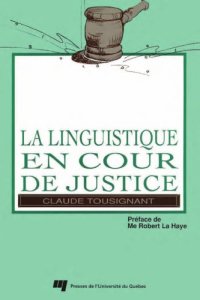 cover of the book La linguistique en cour de justice (French Edition)