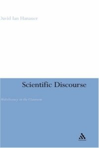 cover of the book Scientific Discourse: Multiliteracy in the Classroom (Continuum Discourse)