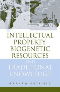 cover of the book Intellectual Property, Biogenetic Resources and Traditional Knowledge