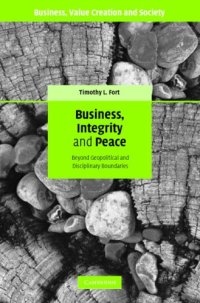 cover of the book Business, Integrity, and Peace: Beyond Geopolitical and Disciplinary Boundaries (Business, Value Creation, and Society)