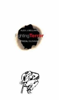 cover of the book Fighting Terror: Ethical Dilemmas