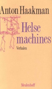 cover of the book Helse machines: Verhalen (Meulenhoff editie) (Dutch Edition)