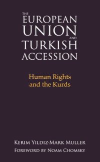 cover of the book The European Union and Turkish Accession: Human Rights and the Kurds