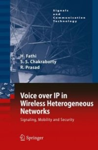 cover of the book Voice over IP in Wireless Heterogeneous Networks: Signaling, Mobility and Security (Signals and Communication Technology)