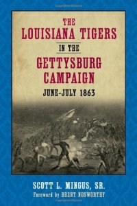 cover of the book The Louisiana Tigers in the Gettysburg Campaign, June-July 1863