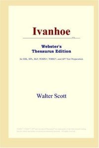 cover of the book Ivanhoe (Webster's Thesaurus Edition)