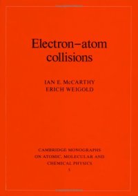 cover of the book Electron-Atom Collisions (Cambridge Monographs on Atomic, Molecular and Chemical Physics)