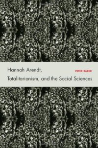 cover of the book Hannah Arendt, Totalitarianism, and the Social Sciences