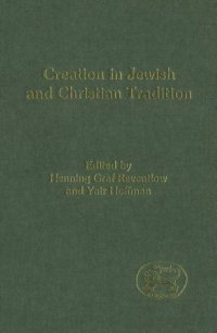 cover of the book Creation in Jewish and Christian Tradition (JSOT Supplement Series)