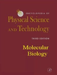 cover of the book Encyclopedia of Physical Science and Technology 3ed Molecular Biology