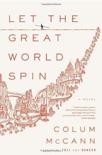 cover of the book Let the Great World Spin: A Novel