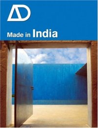 cover of the book Made in India (Architectural Design November   December 2007, Vol. 77, No. 6)