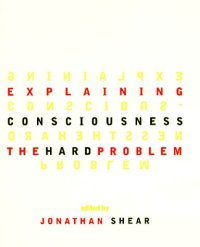 cover of the book Explaining Consciousness: The “Hard Problem”