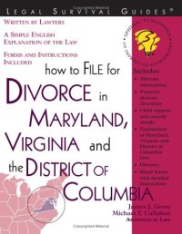 cover of the book How to File for Divorce in Maryland, Virginia, and the District of Columbia (Legal Survival Guides)