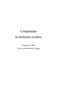 cover of the book Comprendre la reclusion scolaire : Comment les eleves de lycee professionnel s'isolent