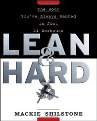 cover of the book Lean and Hard: The Body You've Always Wanted in Just 24 Workouts