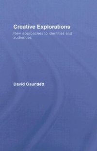 cover of the book Creative Explorations: New Approaches to Identities and Audiences