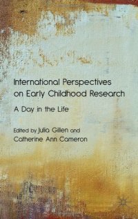 cover of the book International Perspectives on Early Childhood Research: A Day in the Life