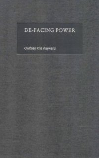 cover of the book De-Facing Power (Contemporary Political Theory)